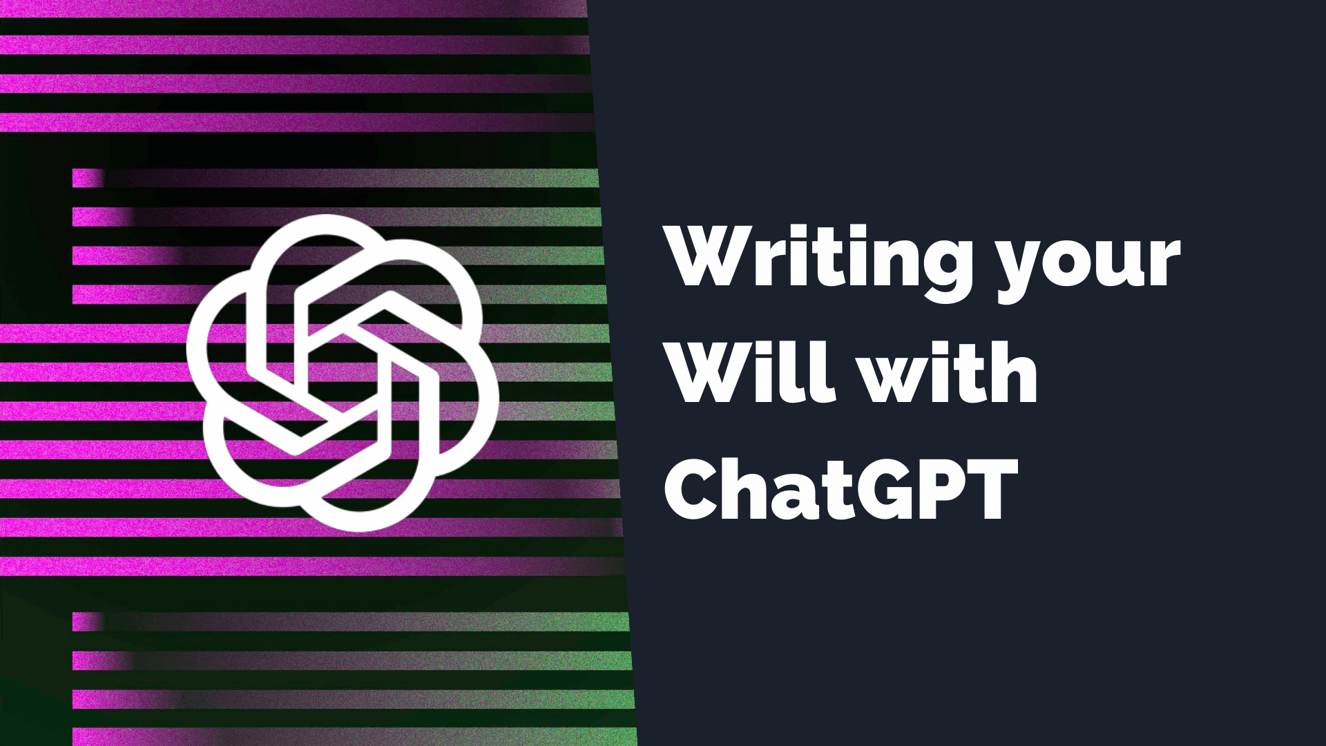 NobleWills Will Writer - Can I use ChatGPT to write my Will?