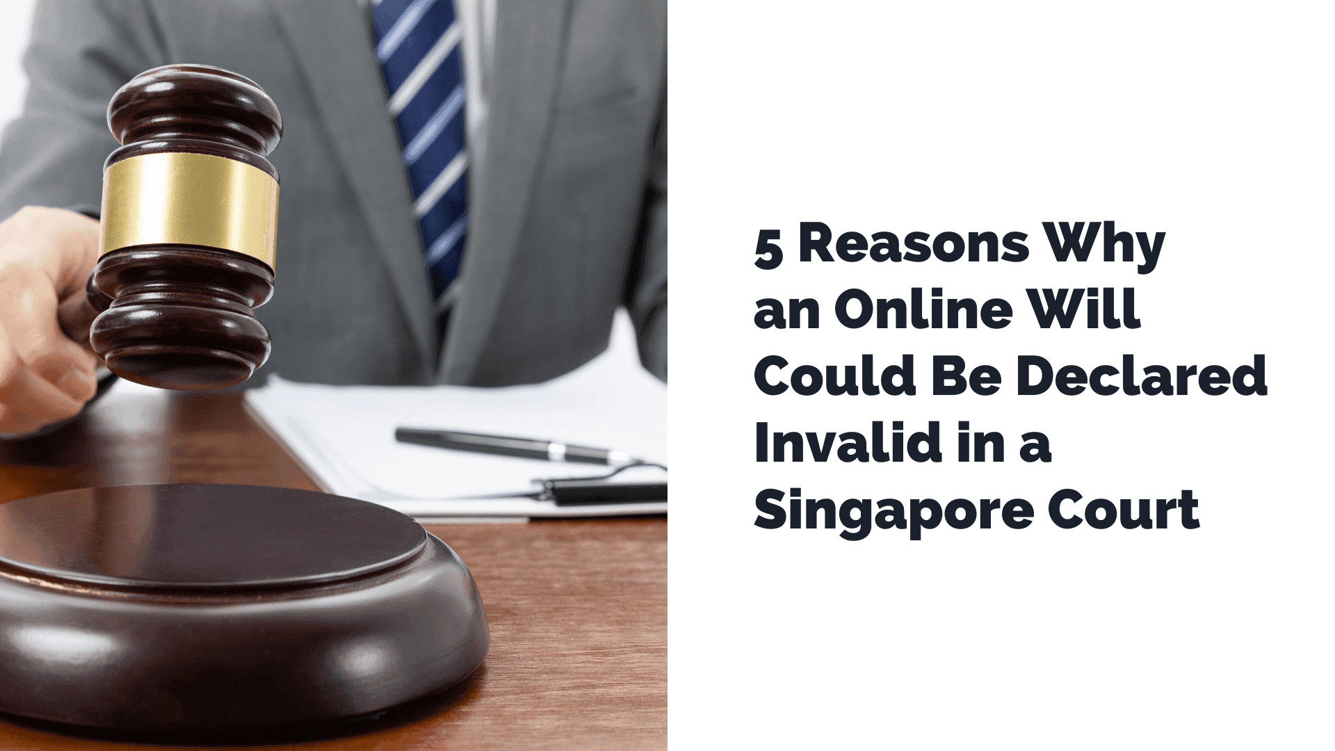 Why an Online Will Could Be Declared Invalid in a Singapore Court