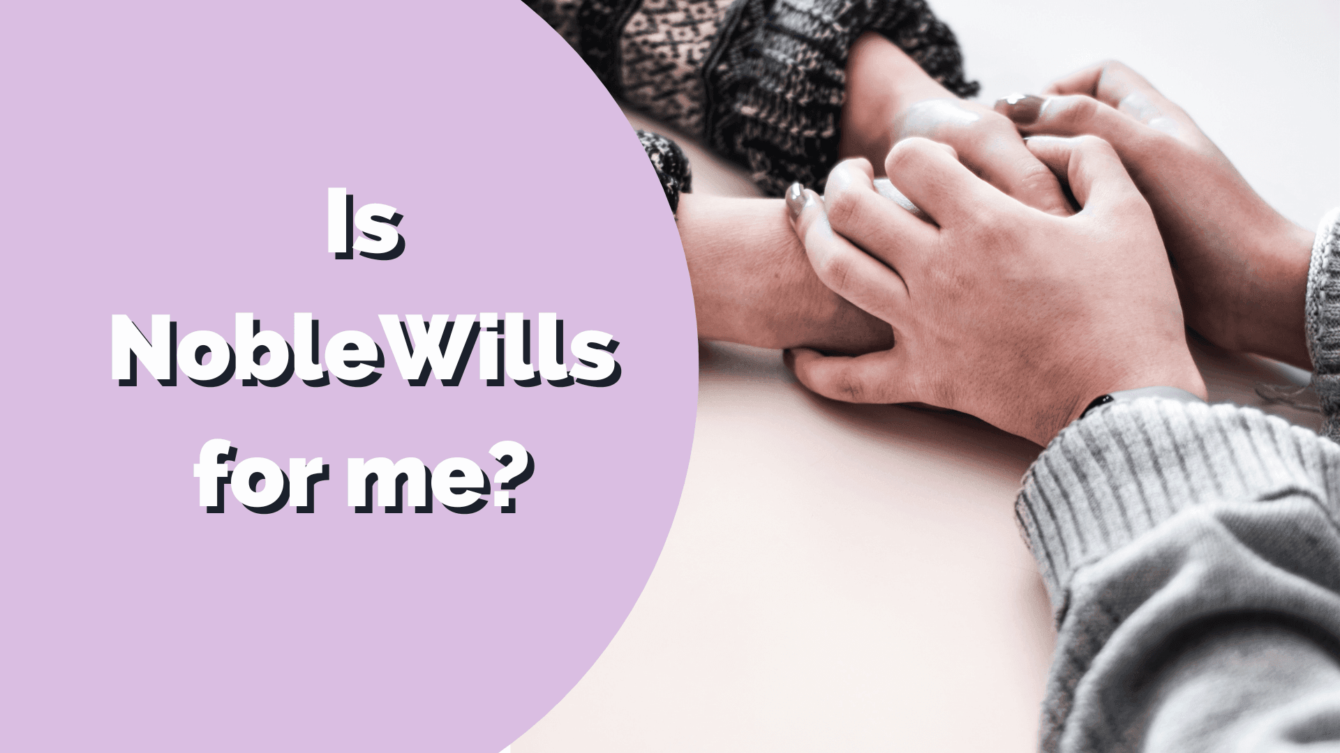 NobleWills ��網上平安紙服務適合我嗎?