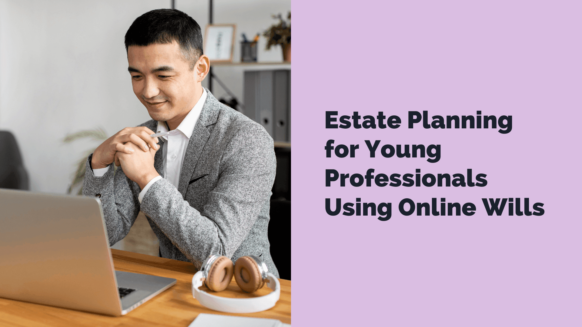 Estate Planning for Young Professionals in Malaysia