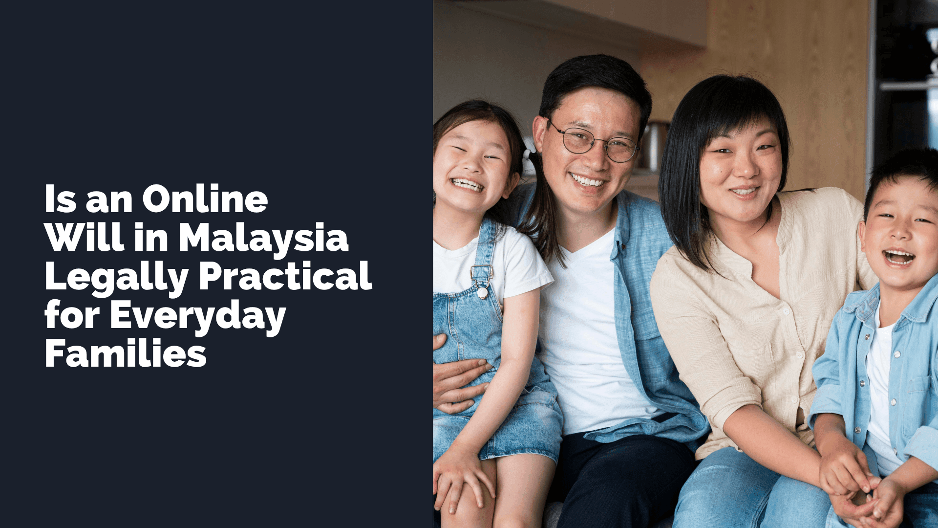 Is an Online Will in Malaysia Practical for Everyday Families
