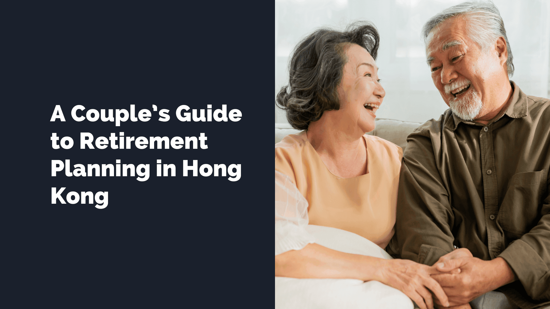A Couple’s Guide to Retirement Planning in Hong Kong